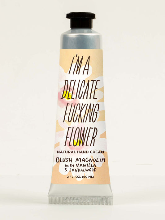 I'm a Delicate Fucking Flower Natural Hand Cream - Blush Magnolia with Vanilla & Sandalwood