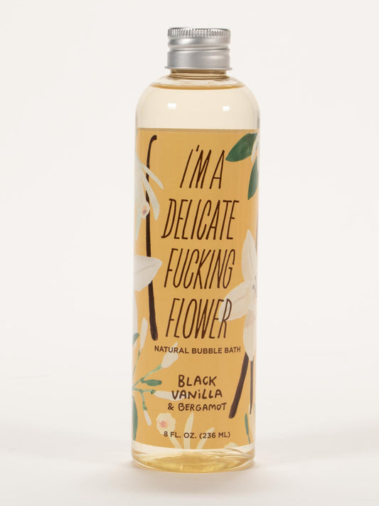 I'm a Delicate Fucking Flower Natural Bubble Bath - Black Vanilla & Bergamot